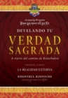 Develando Tu Verdad Sagrada : Primer Libro: La Realidad Externa - Book