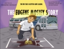 The Eugene Mosley Story : The Kid That Accepted God's Calling - eBook