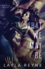 What We May Be : An MMF Romantic Mystery - Book