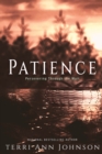 Patience : Perseverance Through the Wait - Book