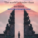 The World is Louder than we think - eBook