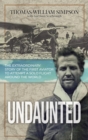 Undaunted : The Extraordinary Story of the First Aviator to Attempt A Solo Flight Around the World - Book