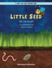 Little Seed : A Plant Life Cycle Rhyming Book - eBook