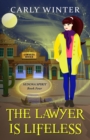 The Lawyer is Lifeless : A Humorous Paranormal Cozy Mystery - Book
