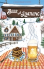Beer and Loathing : A Sloan Krause Mystery - Book