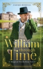 William Through Time : A Magical Bookshop Novel - Book