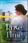 Rose Through Time : A Magical Bookshop Novel - Book