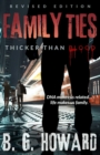 Revised Edition Family Ties : Thicker Than Blood - eBook