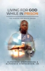 Living for God While in Prison - Book
