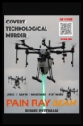 Covert Technological Murder : Pain Ray Beam - Book