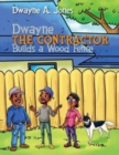 Dwayne the Contractor Builds a Wood Fence - Book