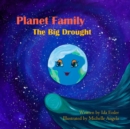 Planet Family : The Big Drought - eBook