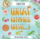 What Rhymes With...? Food and Animal Edition - Book