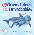 All Granddaddies Love Their Grandbabies - Book