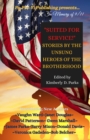Suited for Service : Stories by the Unsung Heroes of the Brotherhood - Book