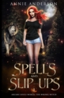 Spells and Slip-ups : Arcane Souls World - Book