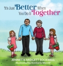 It's Just Better When You Do It Together - Book