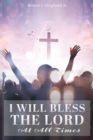 I Will Bless The Lord At All Times - Book