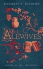 The Alewives : Murder, mystery, and fine ale - Book
