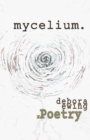mycelium. : xPoetry - Book