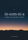Insomnia : A Middle-of-the-Night Haibun Collection - Book