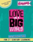 Love In A Big World : Teacher Guide 1st Grade - Heroes Series - Book