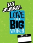Love In A Big World : My Journal - 3rd Grade - Book