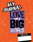 Love In A Big World : My Journal - 4th Grade - Book