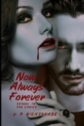 Now, Always, Forever : A Dark Paranormal Vampire Romance - Book