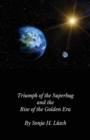 Triumph of the Superbug and the Rise of the Golden Era - Book