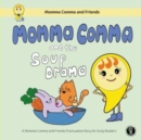 Momma Comma and the Soup Drama : A Momma Comma and Friends Punctuation Story for Early Readers - Book