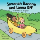 Savanah Banana and Lanna BFF - Book