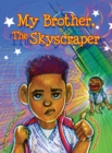 My Brother, The Skyscraper - Book