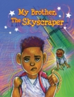My Brother, The Skyscraper - eBook