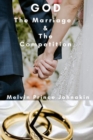 God The Marriage and The Competition - Book