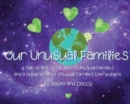 Our Unusual Families : A Tale of One Little Alien's Unusual Families and a Celebration of Unusual Families Everywhere - Book