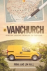 #VanChurch : Spiritual Lessons from Life on the Road - Book