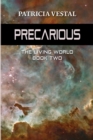 Precarious : The Living World Book Two - Book