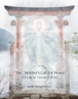 The Mother's Call for Peace, Volume III : A Global Peace - eBook