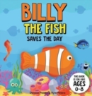 Billy The Fish Saves The Day - Book
