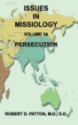 Issues in Missiology, Volume 1, Part 1A : Persecution - Book