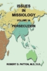 Issues in Missiology, Volume 1, Part 1A : Persecution - Book