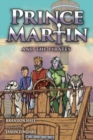 Prince Martin and the Pirates : Being a Swashbuckling Tale of a Brave Boy, Bloodthirsty Buccaneers, and the Solemn Mysteries of the Ancient Order of the Deep - Book