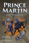 Prince Martin and the Dragons : A Classic Adventure Book About a Boy, a Knight, & the True Meaning of Loyalty (Grayscale Art Edition) - Book