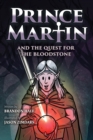 Prince Martin and the Quest for the Bloodstone : A Heroic Saga About Faithfulness, Fortitude, and Redemption (Grayscale Art Edition) - Book