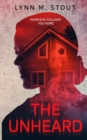 The Unheard : When Evil Follows You Home Book 2 - Book