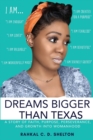 Dreams Bigger Than Texas - Book