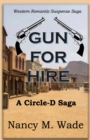 Gun For Hire : A Circle-D Saga - eBook