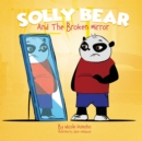 Solly Bear and the Broken Mirror - Book