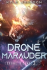 Drone Marauder : A Hard Sci-fi LitRPG - Book